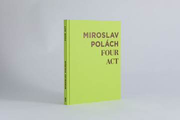 Miroslav Polách - Four Act