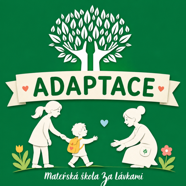 Adaptace nově přijatých dětí