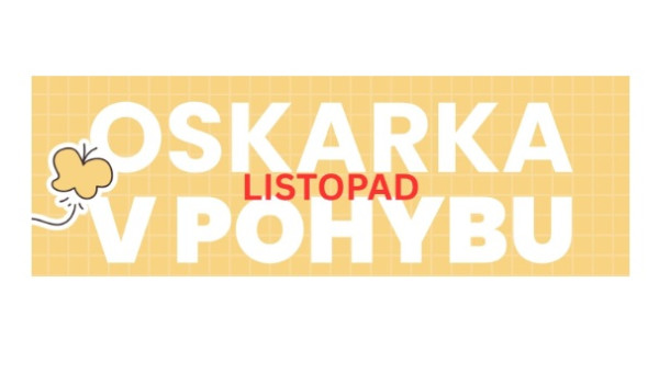Oskarka v pohybu