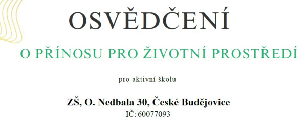 OSVĚDČENÍ - O PŘÍNOSU PRO ŽIVOTNÍ PROSTŘEDÍ