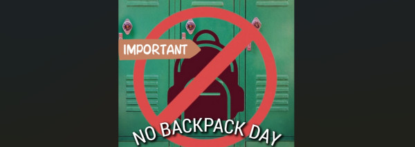 NO BACKPACK DAY